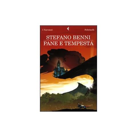 Stefano Benni - Pane e tempesta - Foto 1