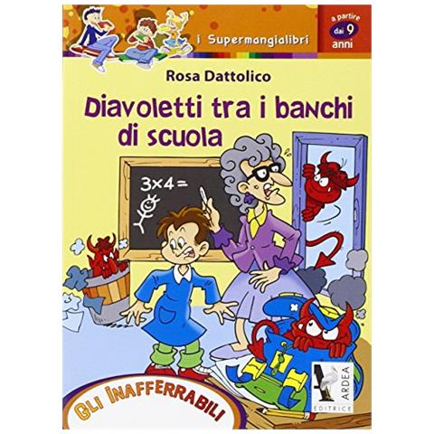 Rosa Dattolico - Diavoletti tra i banchi di scuola - Foto 1