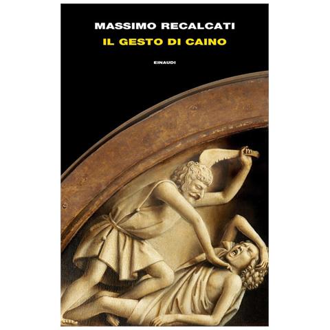 Massimo Recalcati - Il Gesto Di Caino - Foto 2