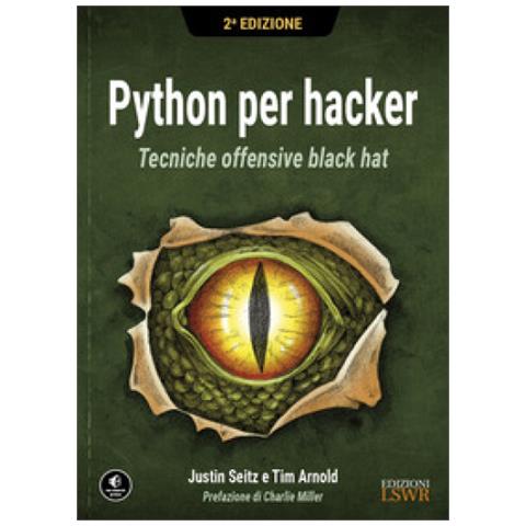 Justin Seitz - Python per hacker. Tecniche offensive black hat - Foto 1