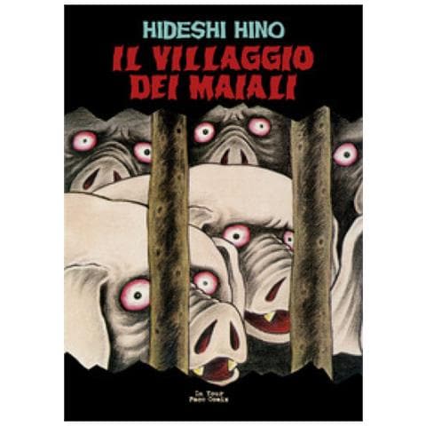 Hideshi Hino - Il Villaggio Dei Maiali - Foto 1