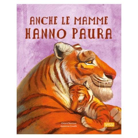 Chiara Ravizza - Anche Le Mamme Hanno Paura. Ediz. A Colori - Foto 1