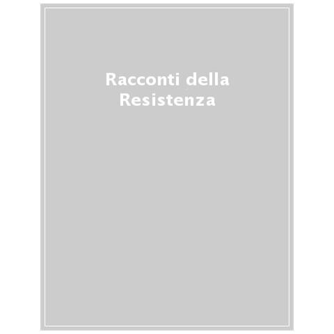 Racconti Della Resistenza - Foto 1