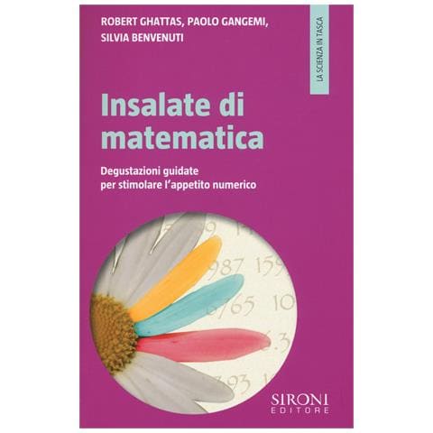 Robert Ghattas - Insalate di matematica. Degustazioni guidate per stimolare l'appetito numerico - Foto 1