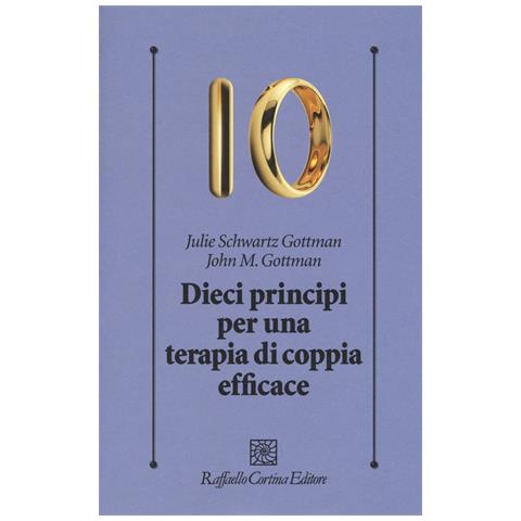 John Gottman - Dieci principi per una terapia di coppia efficace - Foto 1