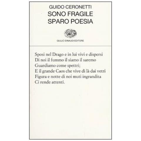 Guido Ceronetti - Sono fragile, sparo poesia - Foto 3