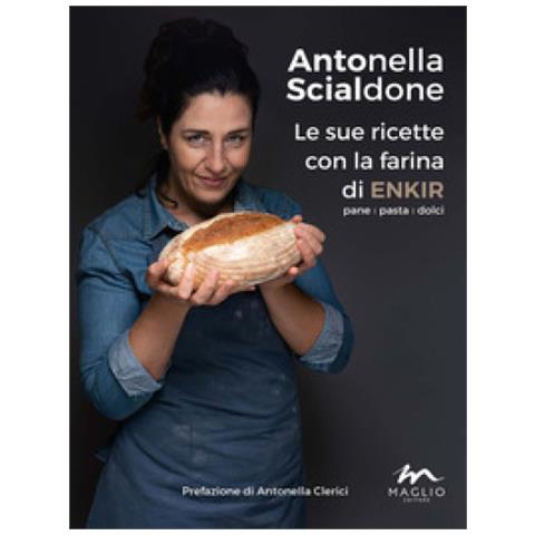Antonella Scialdone - Le Sue Ricette Con La Farina Di Enkir - Foto 1