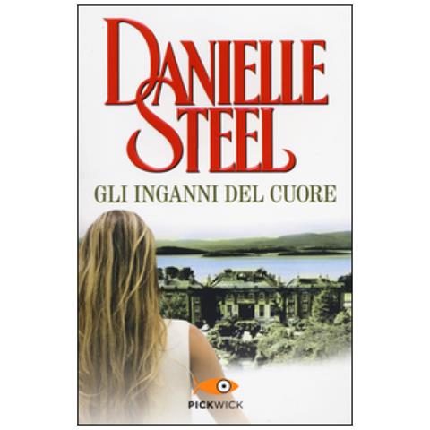 Danielle Steel - Gli inganni del cuore - Foto 3