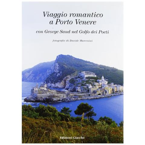 Viaggio romantico a Porto Venere con George Sand nel golfo dei Poeti - Foto 1