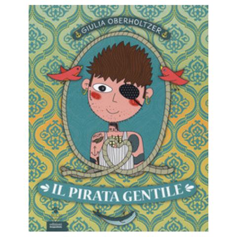 Giulia Oberholtzer - Il Pirata Gentile - Foto 1