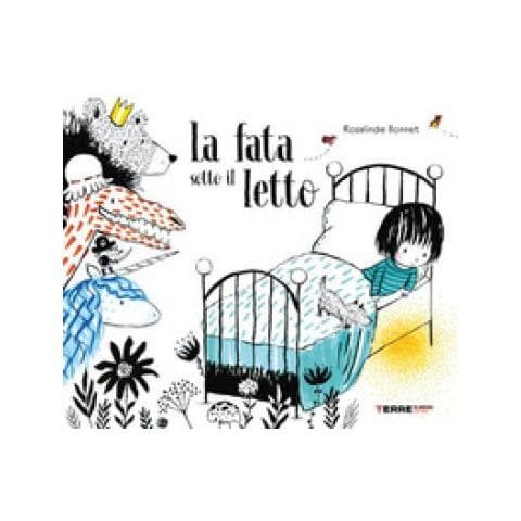 Rosalinde Bonnet - La Fata Sotto Il Letto. Ediz. A Colori - Foto 1