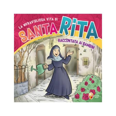 Maurizio De Angelis - La meravigliosa vita di santa Rita raccontata ai bambini. Ediz. a colori - Foto 1