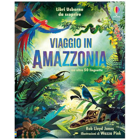 Rob Lloyd Jones - Viaggio in Amazzonia - Foto 1