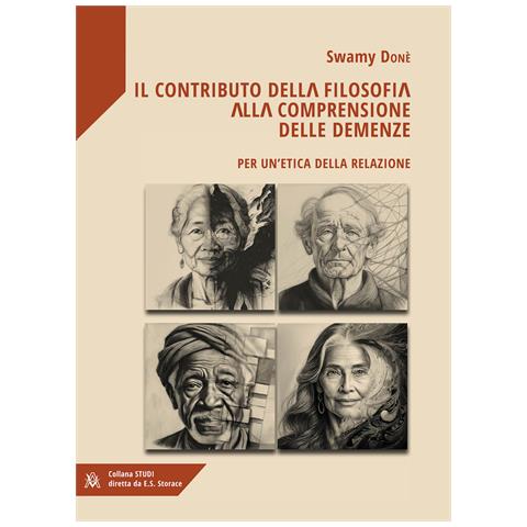 Swamy Donè - Il contributo della filosofia alle demenze. Per un'etica della rerelazione - Foto 1