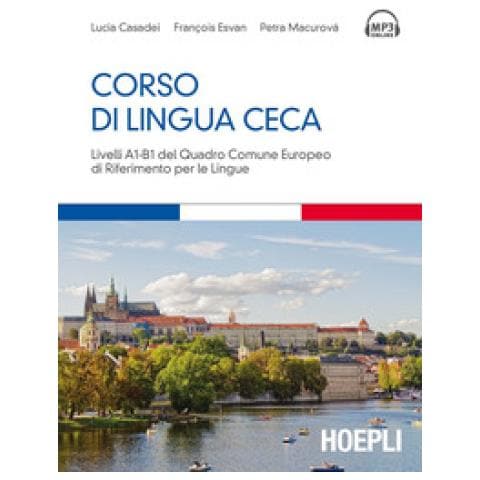 Lucia Casadei, François Esvan, Petra Macurová - Corso Di Lingua Ceca. Livelli A1-b1 Del Quadro Comune Europeo Di Riferimento Per Le Lingue - Foto 2