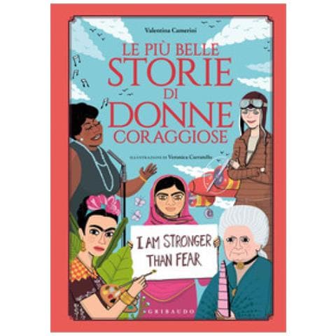 Valentina Camerini - Le Più Belle Storie Di Donne Coraggiose - Foto 1