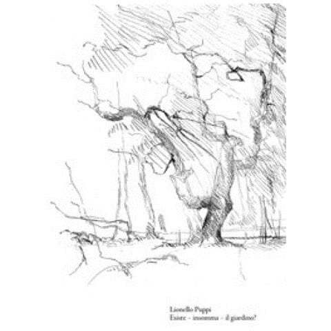 Lionello Puppi - Esiste, Insomma, Il Giardino? - Foto 1