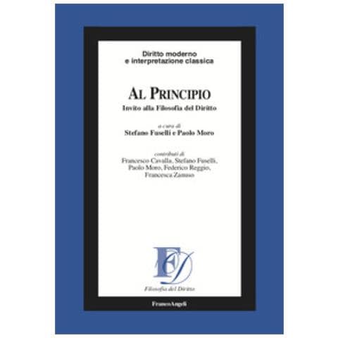 Stefano Fuselli - Al principio. Invito alla filosofia del diritto - Foto 1