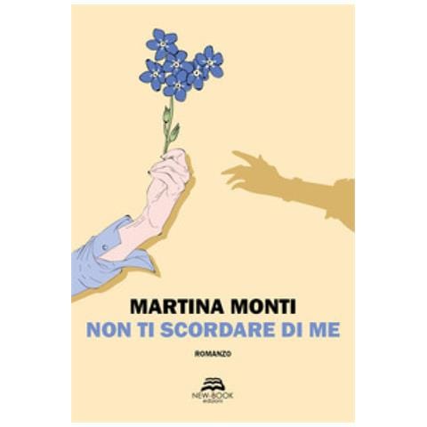 Martina Monti - Non Ti Scordare Di Me - Foto 1
