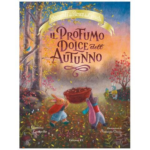 Giuditta Camplo - Il profumo dolce dl'autunno. Racconti d Bosco dei Conigli. Ediz. a colori - Foto 2