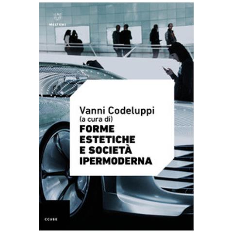 Forme Estetiche E Società Ipermoderna - Foto 1