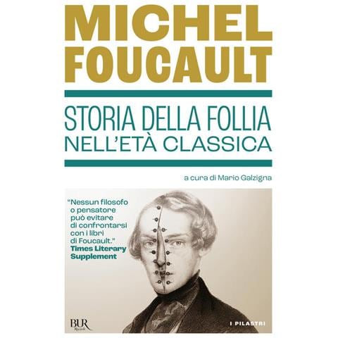 Michel Foucault - Storia della follia nell'età classica - Foto 1