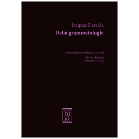 Jacques Derrida - Della grammatologia. Nuova ediz. - Foto 1