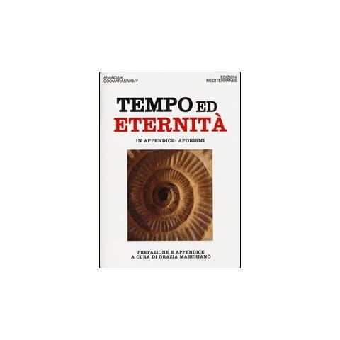 Ananda Kentish Coomaraswamy - Tempo ed eternità - Foto 2