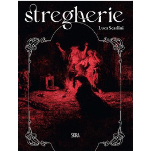 Luca Scarlini - Stregherie. Ediz. Illustrata - Foto 1