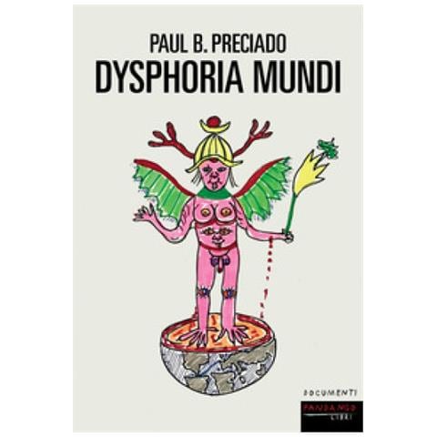 Paul B. Preciado - Dysphoria Mundi - Foto 1