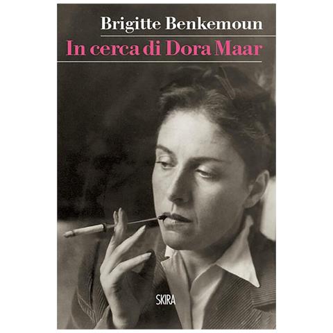 Brigitte Benkemoun - In cerca di Dora Maar - Foto 1