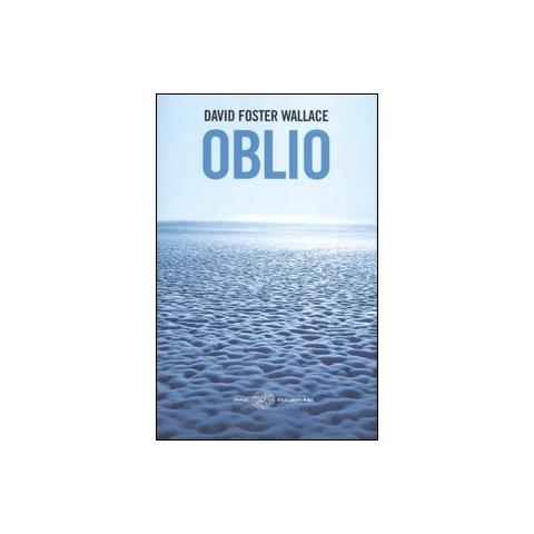 David Foster Wallace - Oblio - Foto 1