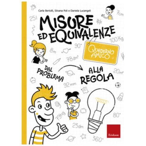 Carla Bertolli, Silvana Poli, Daniela Lucangeli - Misure Ed Equivalenze. Quaderno Amico. Dal Problema Alla Regola - Foto 2