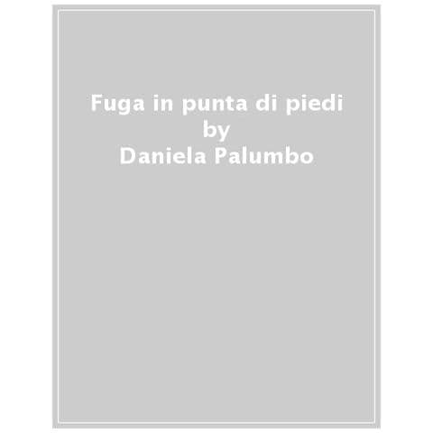 Daniela Palumbo - Fuga In Punta Di Piedi - Foto 1