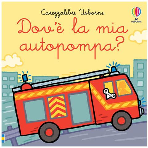 Fiona Watt - Dov'è La Mia Autopompa? Ediz. A Colori - Foto 2