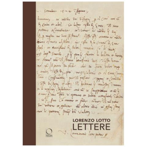 Corrado Benigni - Lorenzo Lotto. Lettere. Corrispondenze per il coro intarsiato - Foto 1