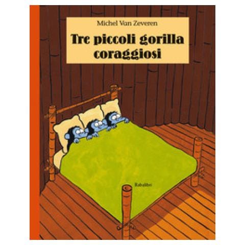 Michel Van Zeveren - Tre Piccoli Gorilla Coraggiosi. Ediz. Illustrata - Foto 1