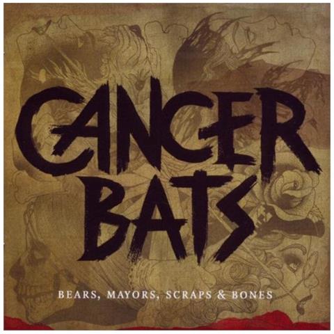 Cancer Bats - Bears, Mayors, Scraps And Bones (2 Cd) - Foto 1
