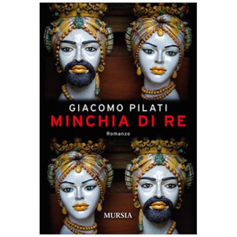 Giacomo Pilati - Minchia Di Re - Foto 1