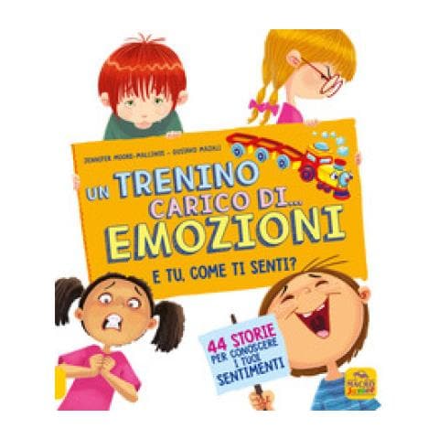 Jennifer Moore-Mallinos - Un trenino carico di... emozioni. E tu come ti senti? - Foto 1
