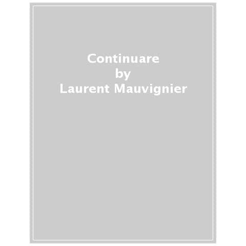 Laurent Mauvignier - Continuare - Foto 1