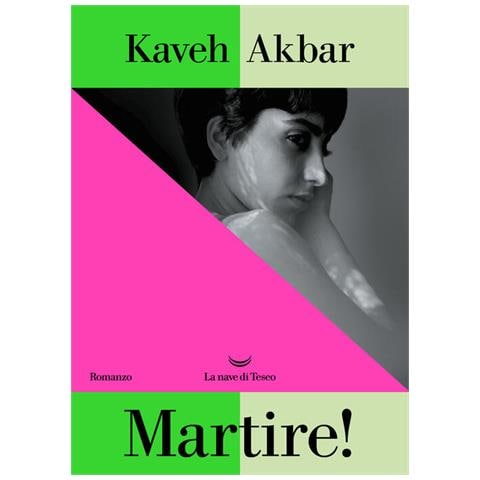 Kaveh Akbar - Martire! - Foto 1