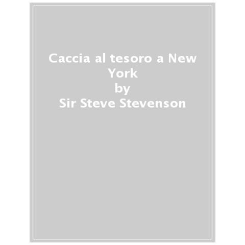 Sir Steve Stevenson - Caccia Al Tesoro A New York - Foto 1