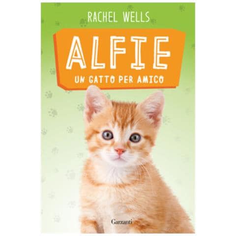 Rachel Wells - Alfie Un Gatto Per Amico - Foto 1