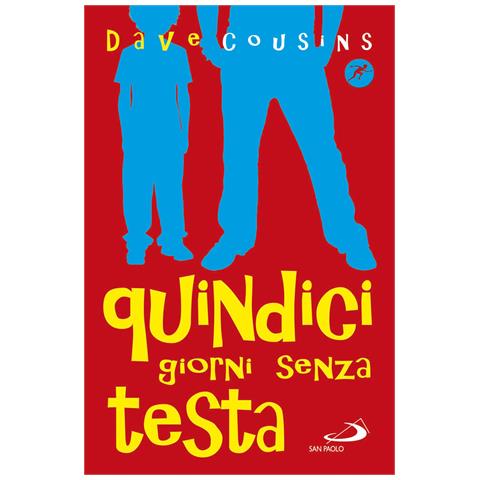 Dave Cousins - Quindici giorni senza testa - Foto 1