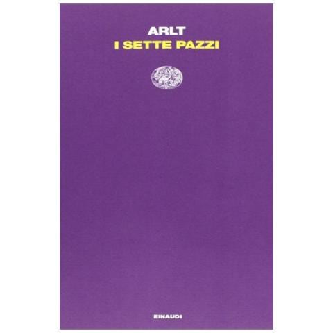 Roberto Arlt - I sette pazzi - Foto 2
