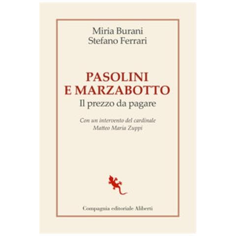 Stefano Ferrari - Pasolini e Marzabotto. Il prezzo da pagare - Foto 2