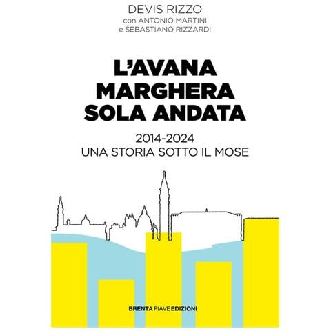 L'avana Marghera Sola Andata. 2014-2024 Una Storia Sotto Il Mose - Foto 1