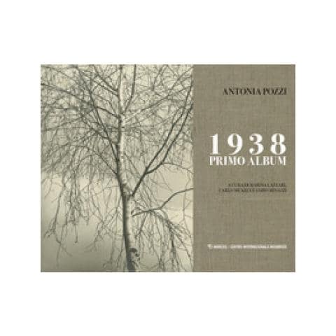 Antonia Pozzi - 1938 Primo Album. Ediz. Illustrata - Foto 1