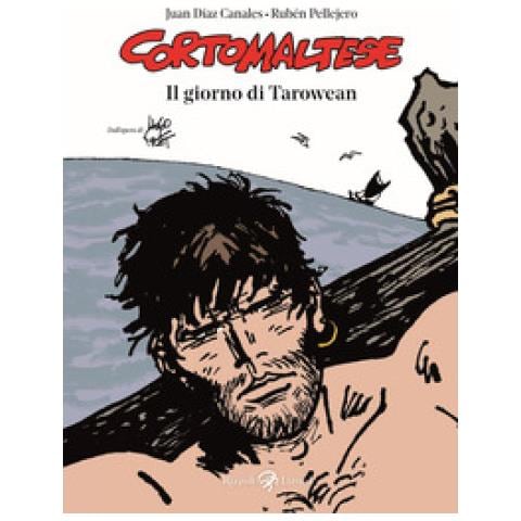Rubén Pellejero - Il giorno di Tarowean. Corto Maltese - Foto 1